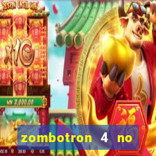 zombotron 4 no click jogos